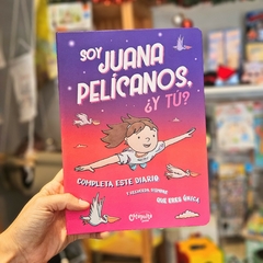 INFANTIL Y JUVENIL SOY JUANA PELÍCANOS, ¿Y TÚ? - comprar online