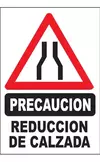 CARTEL CORRUGADO 50 X 70 CM 1402 REDUCCION DE CALZADA