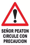 CARTEL CORRUGADO 50 X 70 CM 1403 CIRCULE CON PRECAUCION