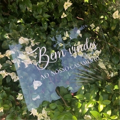 PLACA BEM-VINDOS ACRÍLICO TRANSPARENTE CASAMENTO