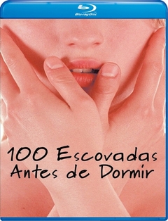 100 Escovadas Antes De Dormir (2005) Blu Ray Dublado Legendado