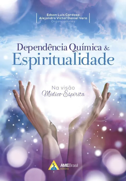 DEPENDENCIA QUIMICA E ESPIRITUALIDADE