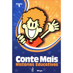 CONTE MAIS HISTORIAS EDUCATIVAS - VOLUME 1