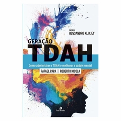 GERAÇÃO TDAH - RAFAEL PAPA & ROBERTO NICOLA