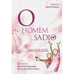 HOMEM SADIO, O UMA NOVA VISAO NOVO