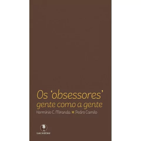 OBSESSORES,OS-GENTE COMO A GENTE