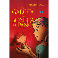 GAROTA E A BONECA DE PANO (A) - ADEILSON SALLES