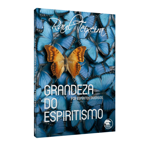 A GRANDEZA DO ESPIRITISMO