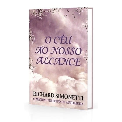 CEU AO NOSSO ALCANCE, O - RICHARD SIMONETTI