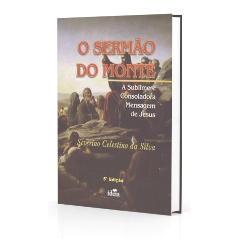 SERMÃO DO MONTE (O) , SEVERINO CELESTINO DA SILVA