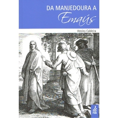 DA MANJEDOURA A EMAUS - WESLEY CALDEIRA