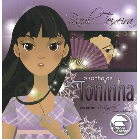 SONHO DE TONINHA, O - RAUL TEIXEIRA