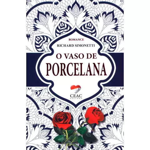 VASO DE PORCELANA, O - RICHARD SIMONETTI, CEAC