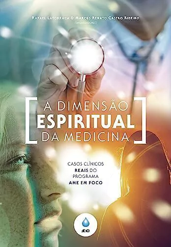 DIMENSAO ESPIRITUAL DA MEDICINA, A