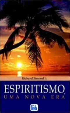 ESPIRITISMO, UMA NOVA ERA ESPECIAL