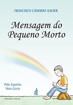 MENSAGEM DO PEQUENO MORTO - FRANCISCO CANDIDO