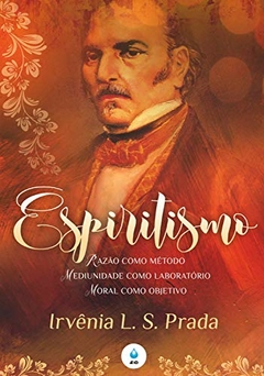 ESPIRITISMO: RAZÃO COMO MÉTODO