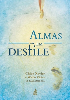 ALMAS EM DESFILE ESPECIAL, FEB