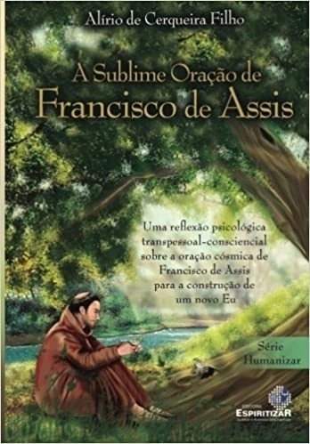 SUBLIME ORACAO DE FRANCISCO DE ASSIS, A