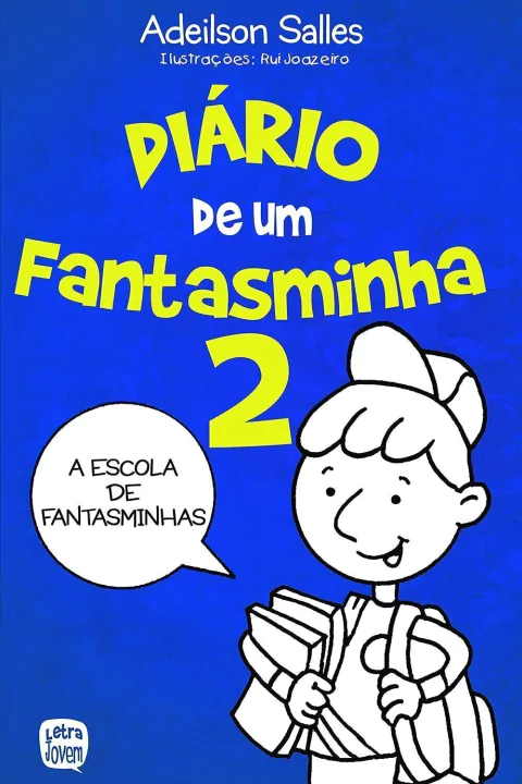DIÁRIO DE UM FANTASMINHA VOL. 2 - ADEILSON SALLES - comprar online
