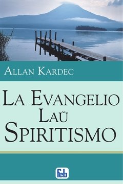 EVANGELIO LAU SPIRITISMO, LA ESPECIAL FEB