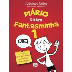 DIÁRIO DE UM FANTASMINHA VOL. 1 - ADEILSON SALLES