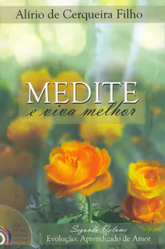 MEDITE E VIVA MELHOR VOL.2 C/CD - ALIRIO DE C
