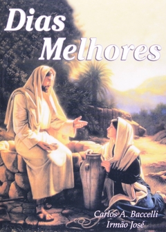 DIAS MELHORES - CARLOS A. BACCELLI