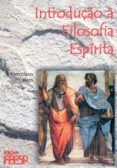 INTRODUÇÃO A FILOSOFIA ESPIRITA - FEESP
