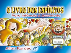 LIVRO DOS ESPIRITOS PARA INFANCIA E JUVENTUDE - VOL.2