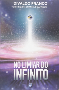 NO LIMIAR DO INFINITO - DIVALDO PEREIRA FRANC