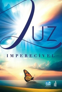 LUZ IMPERECIVEL - HONÓRIO ONOFRE DE ABREU