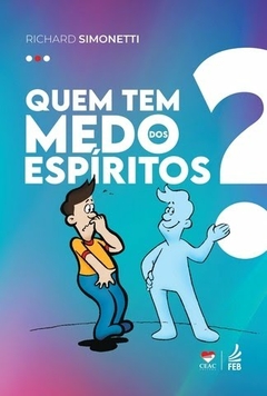 QUEM TEM MEDO DOS ESPÍRITOS? - RICHARD SIMONETTI