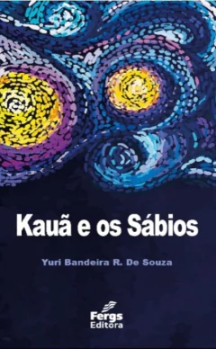 KAUA E OS SABIOS