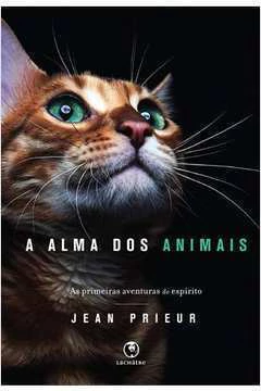 ALMA DOS ANIMAIS, A - JEAN PRIEUR, LACHATRE