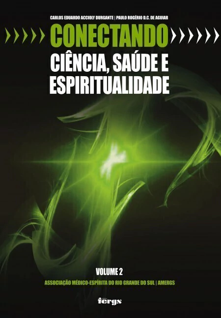 CONECTANDO CIENCIA, SAUDE E ESPIRIRTUALIDADE - VOLUME 2