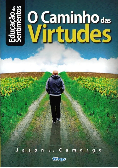CAMINHO DAS VIRTUDES, O