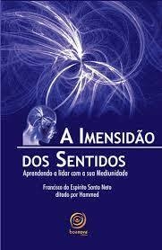 IMENSIDAO DOS SENTIDOS, A - FRANCISCO DO ESPI
