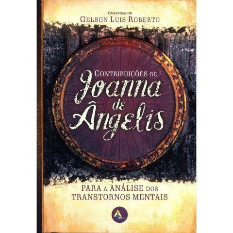 CONTRIBUIÇÕES DE JOANNA DE ANGELIS PARA A ANÁLISE DOS TRANSTORNOS MENTAIS - AME-BRASIL