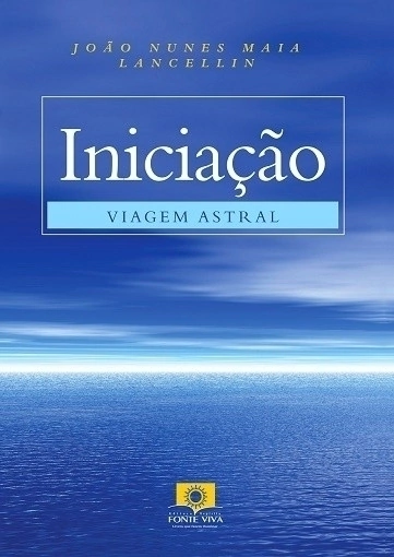 INICIACAO VIAGEM ASTRAL ED.ECONOMICA - JOAO N