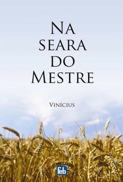 NA SEARA DO MESTRE 10ª EDICAO