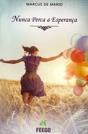 NUNCA PERCA A ESPERANÇA