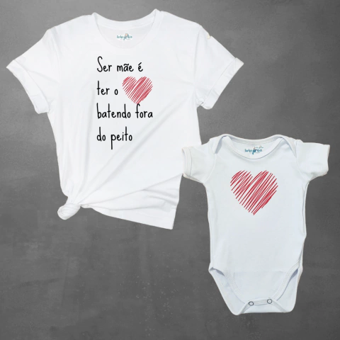 Kit Mãe e filho | Ser mãe é ter o coração batendo fora do peito - comprar online