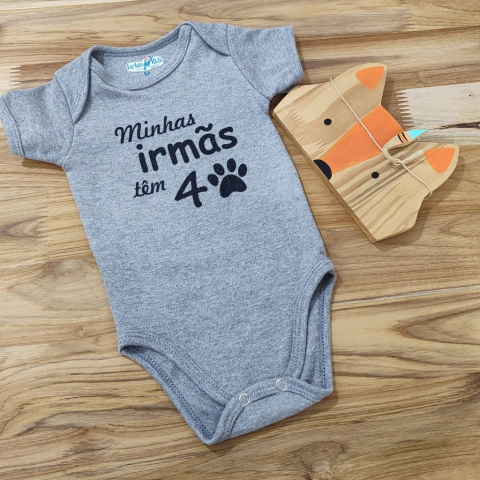 Body Bebê Minhas irmãs tem 4 patas