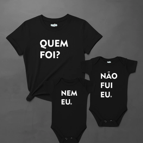 Kit Trio Mãe e filhos | Quem foi? Não fui eu! Nem eu! - comprar online