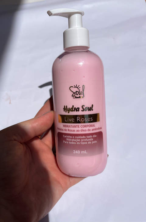 Hidratante Corporal Hydra Soul Live Roses - Soul Cosméticos