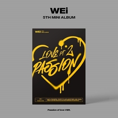 WEi - Love Pt.2 : Passion