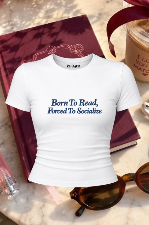 Baby Tee Book Born too Read Forced Socialize
