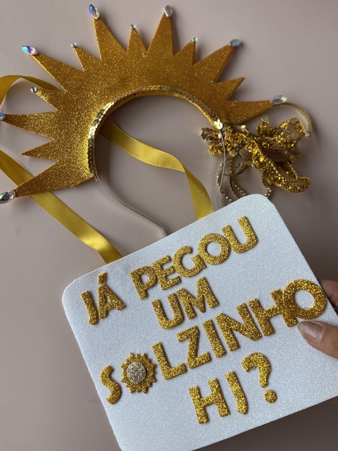 Kit SOL (tiara + plaquinha pegou um solzinho)