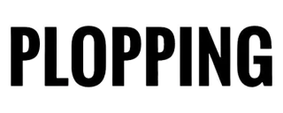 PLOPPING